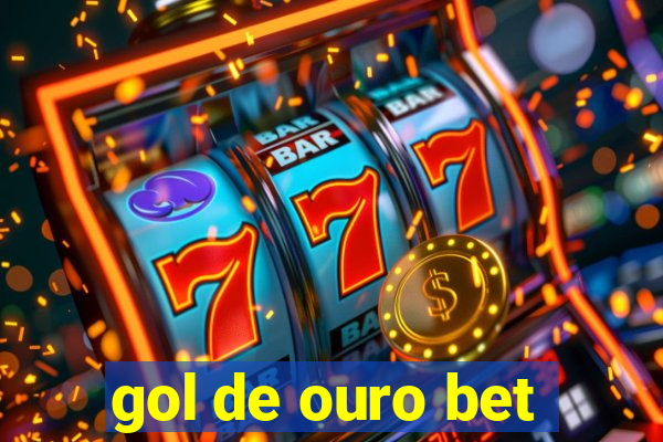 gol de ouro bet